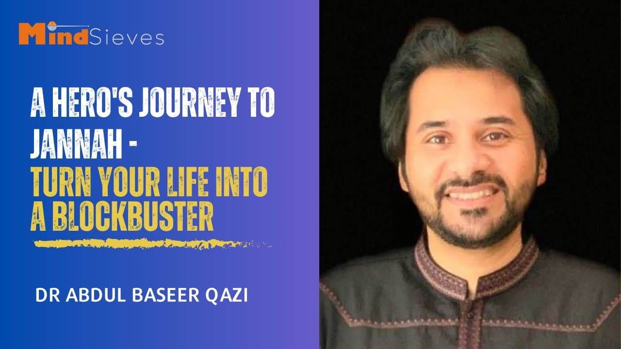 A Hero's Journey To Jannah - Turn Your Life into a Blockbuster