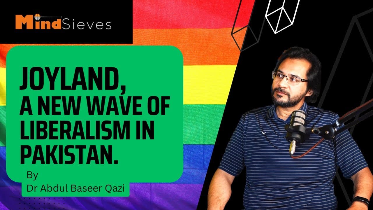 JOYLAND - A New Wave of LIBERALISM in Pakistan.
