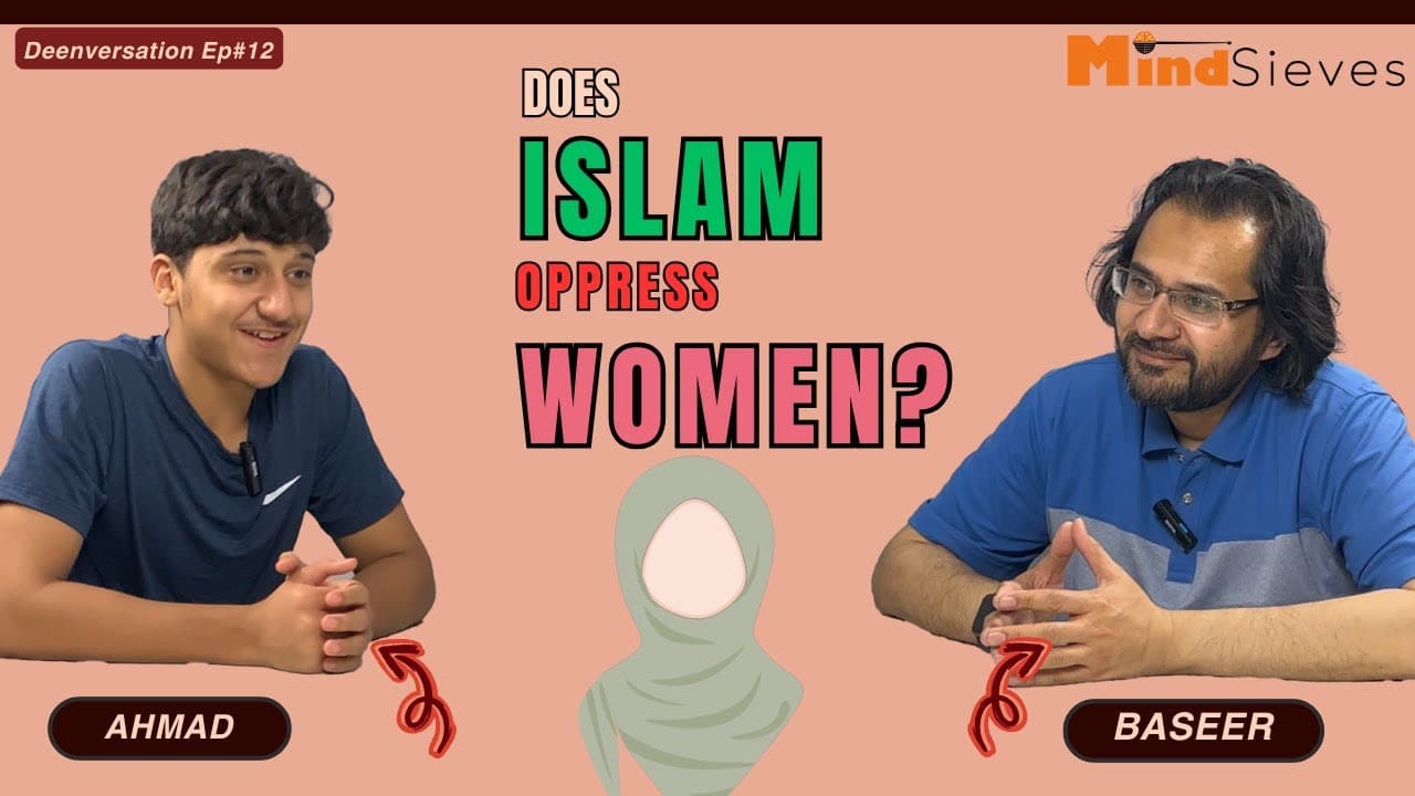 Does Islam Oppress Women? | Deenversation Ep#12