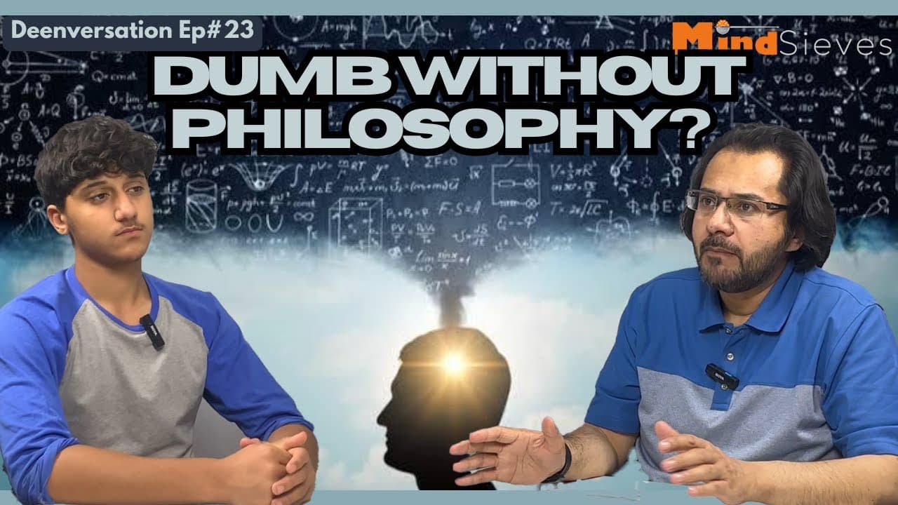 Does Not Knowing Philosophy Make You Dumb? 🤔 | Deenversation Ep#23