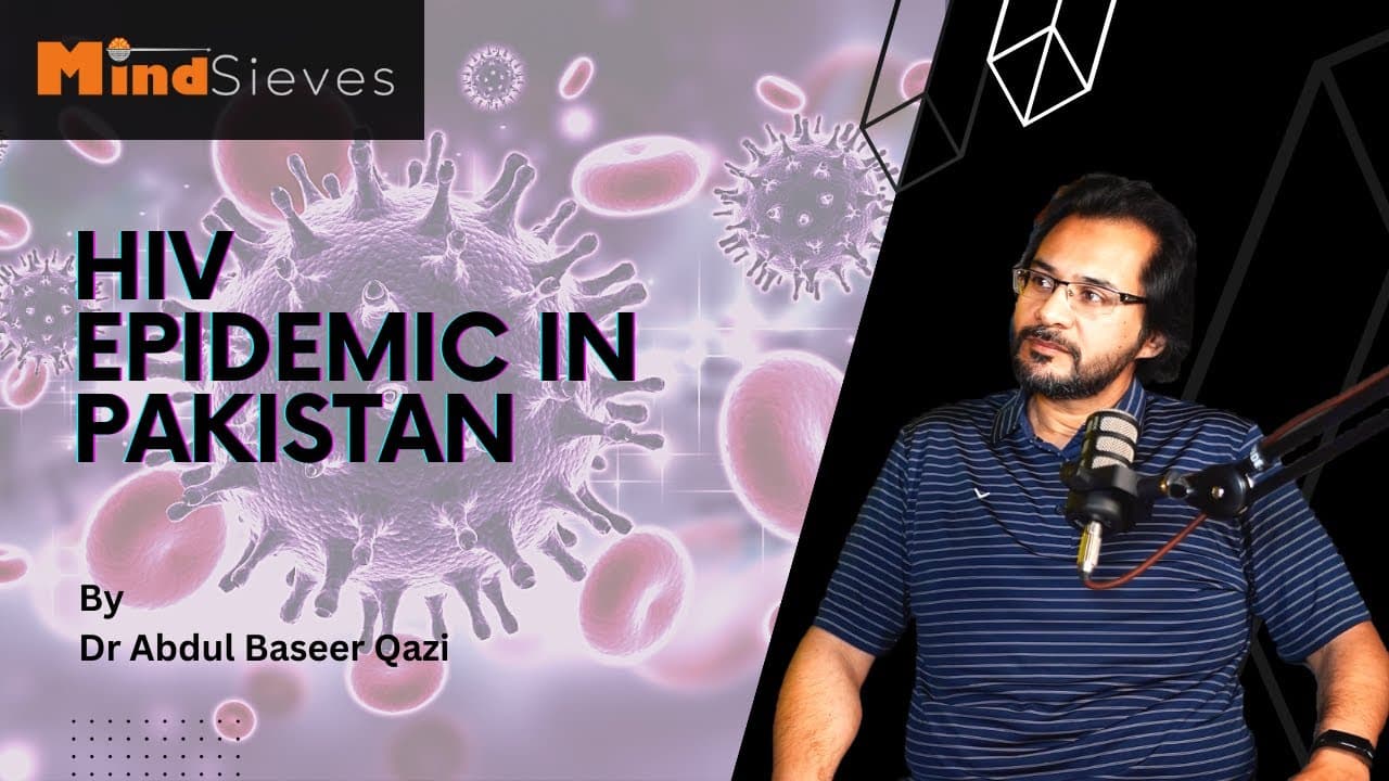 HIV Epidemic in Pakistan - Who is to Blame?