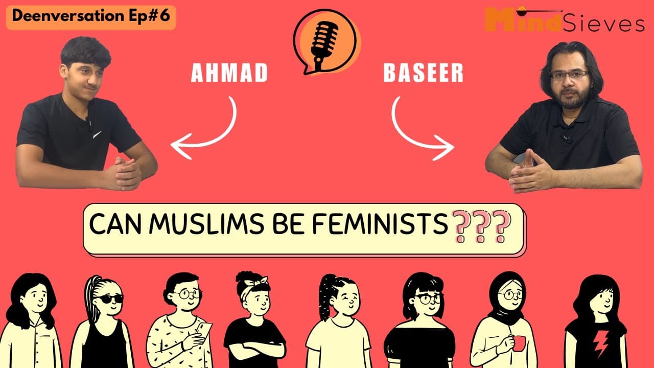 Can Muslims Be Feminists? | Deenversation Ep#6