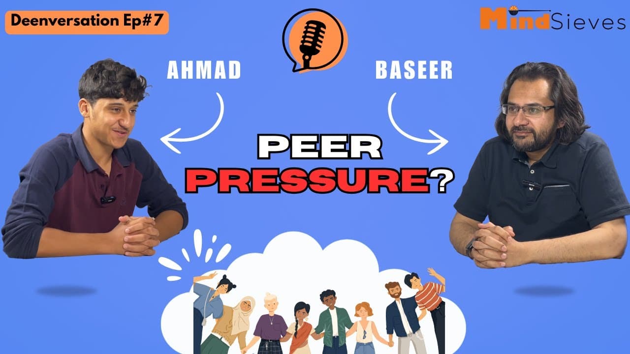 Navigating Peer Pressure: Staying True to Yourself Amid Different Lifestyles   | Deenversation Ep#7